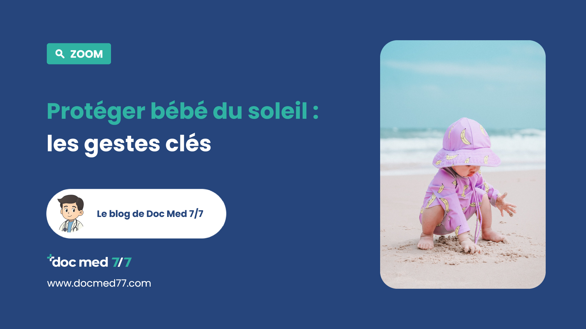 Protéger la peau de bébé du soleil : les g . . .
